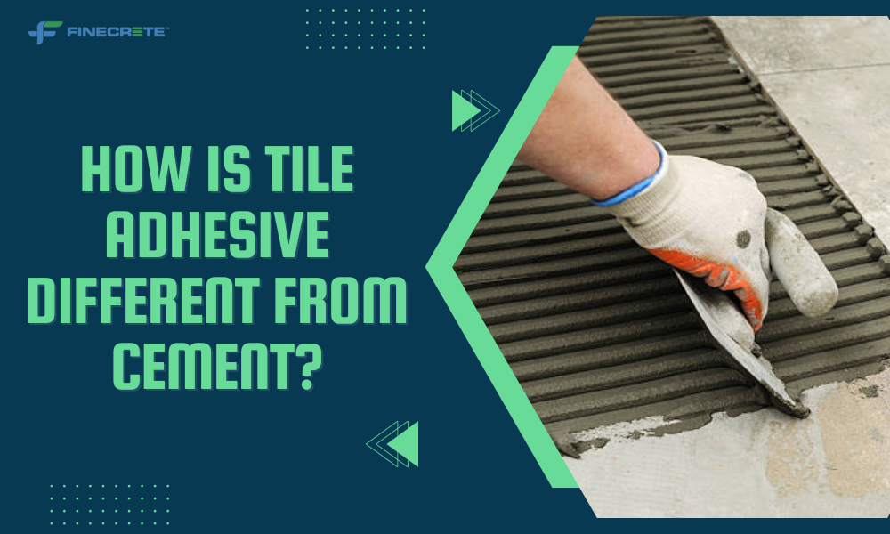 How Is Tile Adhesive Different From Cement?