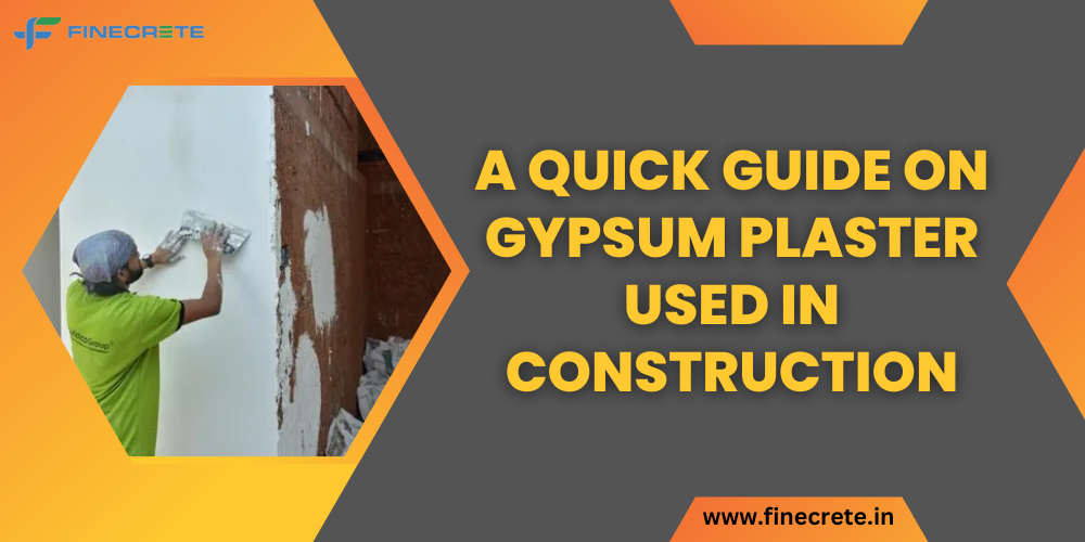 A Quick Guide On Gypsum Plaster Used In Construction