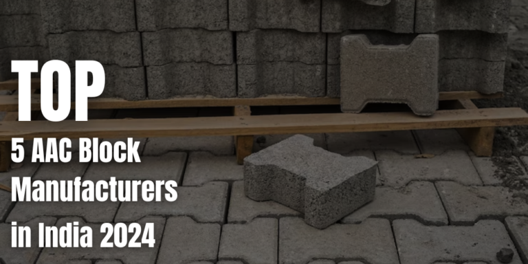 What Are The Top AAC Block Manufacturers In India 2024 Finecrete