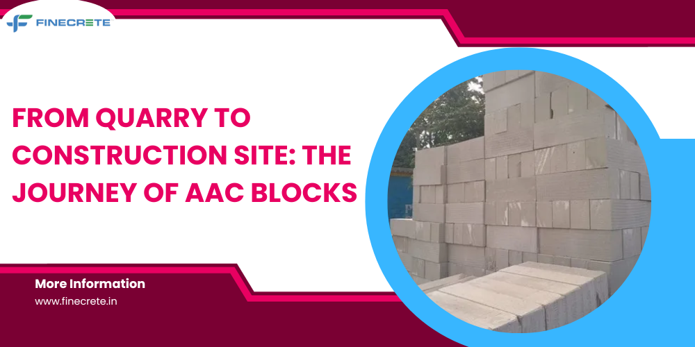 From Quarry to Construction Site: The Journey of AAC Blocks