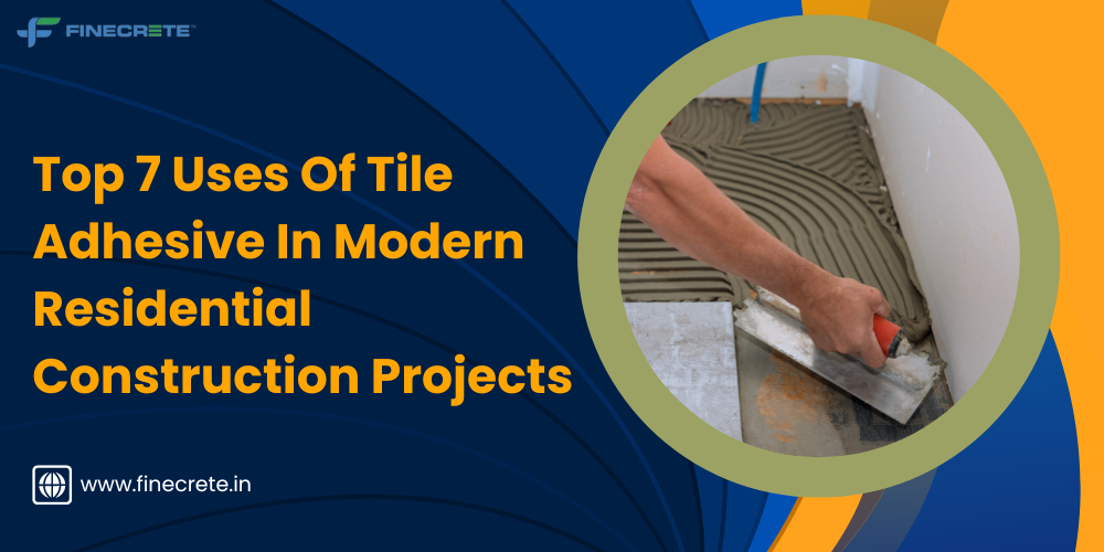 Tile Adhesive In Modern Construction